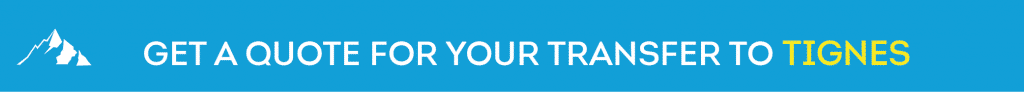 Get a Quote for your Transfer to Tignes Get a Quote for your Transfer to Tignes